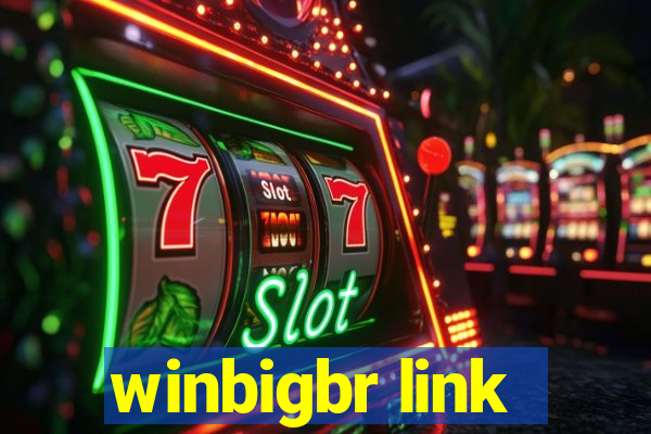 winbigbr link